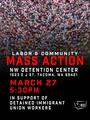Tacoma Mass Action in Support of Detained Immigrants Flyer